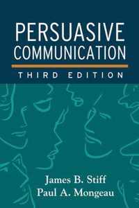 Persuasive Communication Third Edition