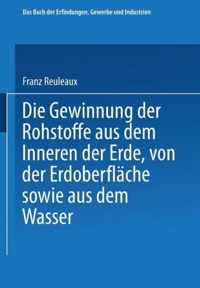 Die Gewinnung Der Rohstoffe Aus Dem Innern Der Erde, Von Der Erdoberflache Sowie Aus Dem Wasser