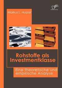 Rohstoffe als Investmentklasse