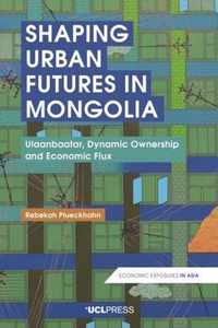 Shaping Urban Futures in Mongolia