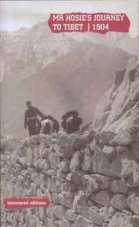 Mr.Hosie's Journey to Tibet, 1904