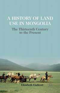 A History of Land Use in Mongolia