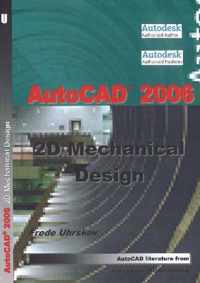 AutoCAD 2006 -- 2D Mechanical Design