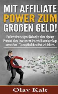 Mit Affiliate-Power zum grossen Geld!