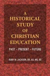 A Historical Study of Christian Education