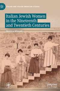 Italian Jewish Women in the Nineteenth and Twentieth Centuries