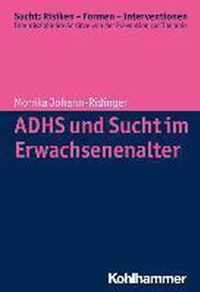 Adhs Und Sucht Im Erwachsenenalter