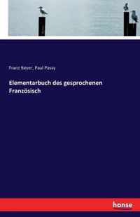 Elementarbuch des gesprochenen Franzoesisch