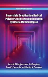 Reversible Deactivation Radical Polymerization