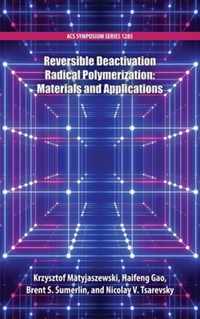 Reversible Deactivation Radical Polymerization