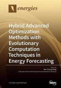 Hybrid Advanced Optimization Methods with Evolutionary Computation Techniques in Energy Forecasting