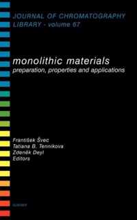 Monolithic Materials: Preparation, Properties and Applications