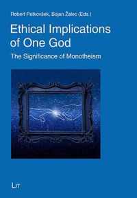 Ethical Implications of One God