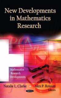 New Developments in Mathematics Research