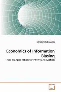 Economics of Information Biasing