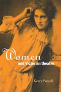 Women and Victorian Theatre