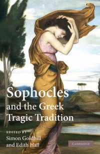 Sophocles and the Greek Tragic Tradition