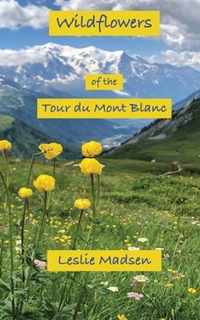 Wildflowers of the Tour du Mont Blanc