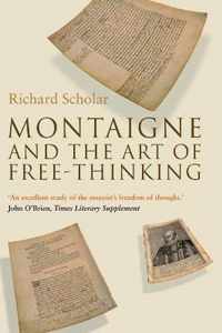 Montaigne and the Art of Free-Thinking