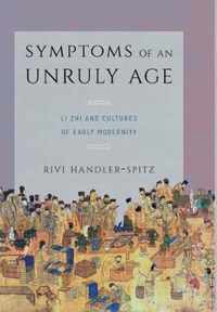 Symptoms of an Unruly Age