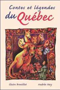 Contes Et Legendes Du Quebec