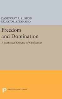 Freedom and Domination - A Historical Critique of Civilization