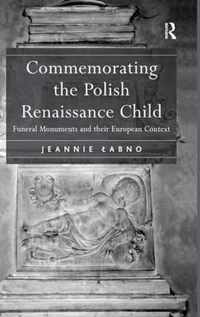 Commemorating the Polish Renaissance Child