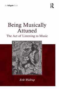 Being Musically Attuned