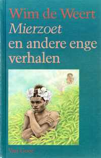 MIERZOET EN ANDERE ENGE VERHALEN