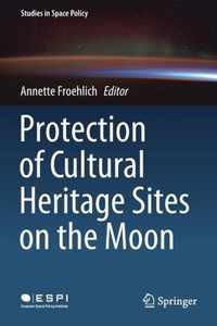 Protection of Cultural Heritage Sites on the Moon