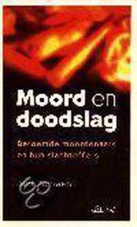 MOORD EN DOODSLAG