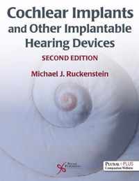 Cochlear Implants and Other Implantable Hearing Devices