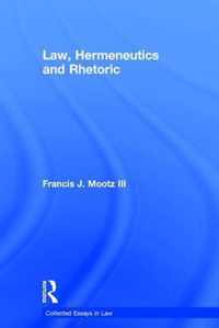 Law, Hermeneutics and Rhetoric