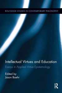 Intellectual Virtues and Education