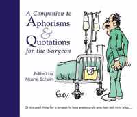 Companion To Aphorisms And Quotations For The Surgeon