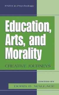 Education, Arts, and Morality