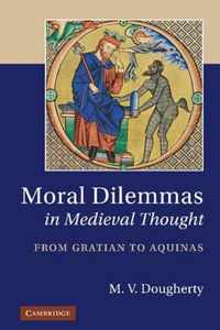 Moral Dilemmas in Medieval Thought