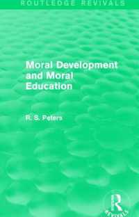 Moral Development and Moral Education (Routledge Revivals)