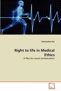 Right to life in Medical Ethics