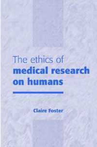 The Ethics of Medical Research on Humans