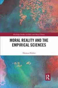 Moral Reality and the Empirical Sciences