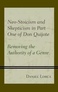 Neo-Stoicism and Skepticism in Part One of Don Quijote