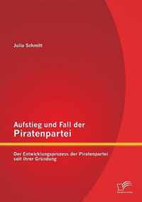 Aufstieg und Fall der Piratenpartei