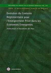 Evolution Du Contexte R?Glementaire Pour L?Enseignement Priv? Dans Les Economies Emergentes