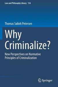 Why Criminalize?