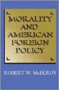 Morality and American Foreign Policy