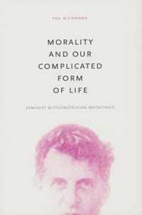 Morality and our Complicated Form of Life