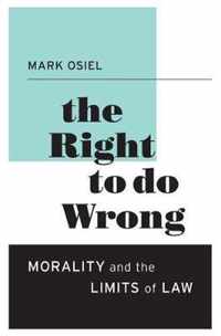 The Right to Do Wrong