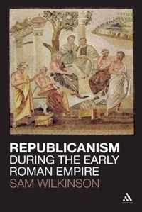 Republicanism During The Early Roman Empire