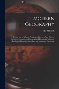 Modern Geography [microform]